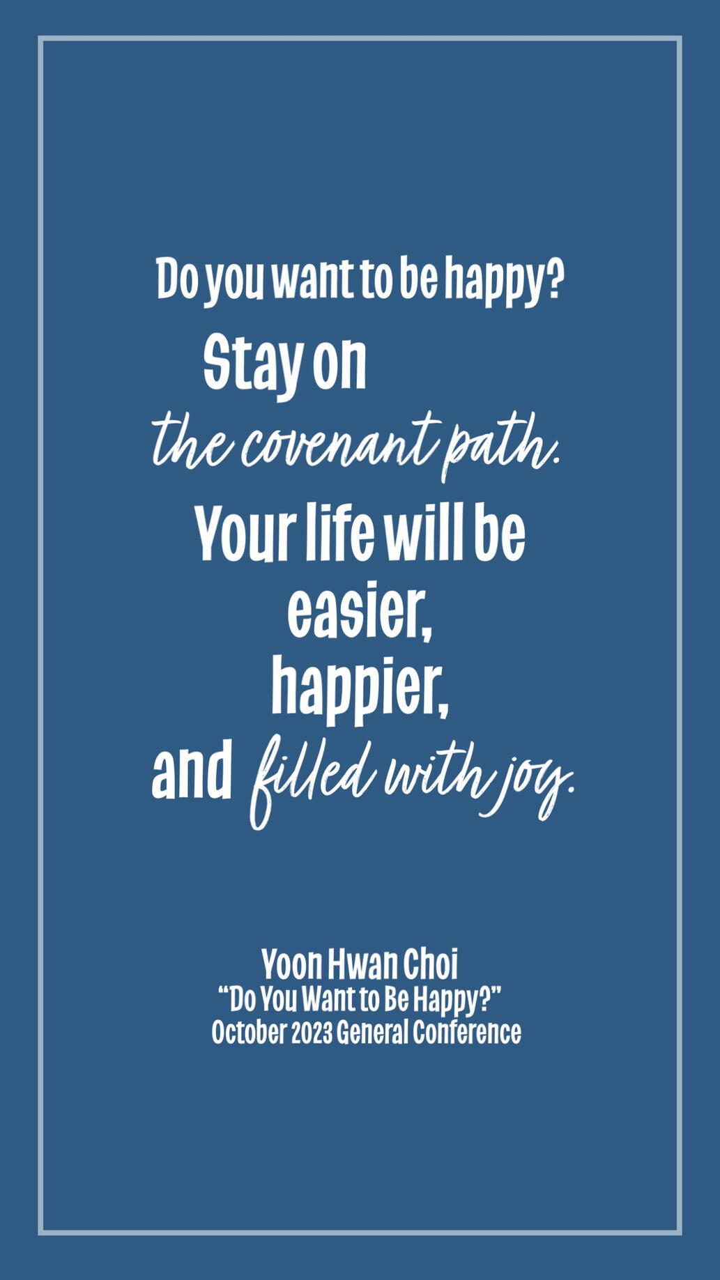 Do You Want To Be Happy?