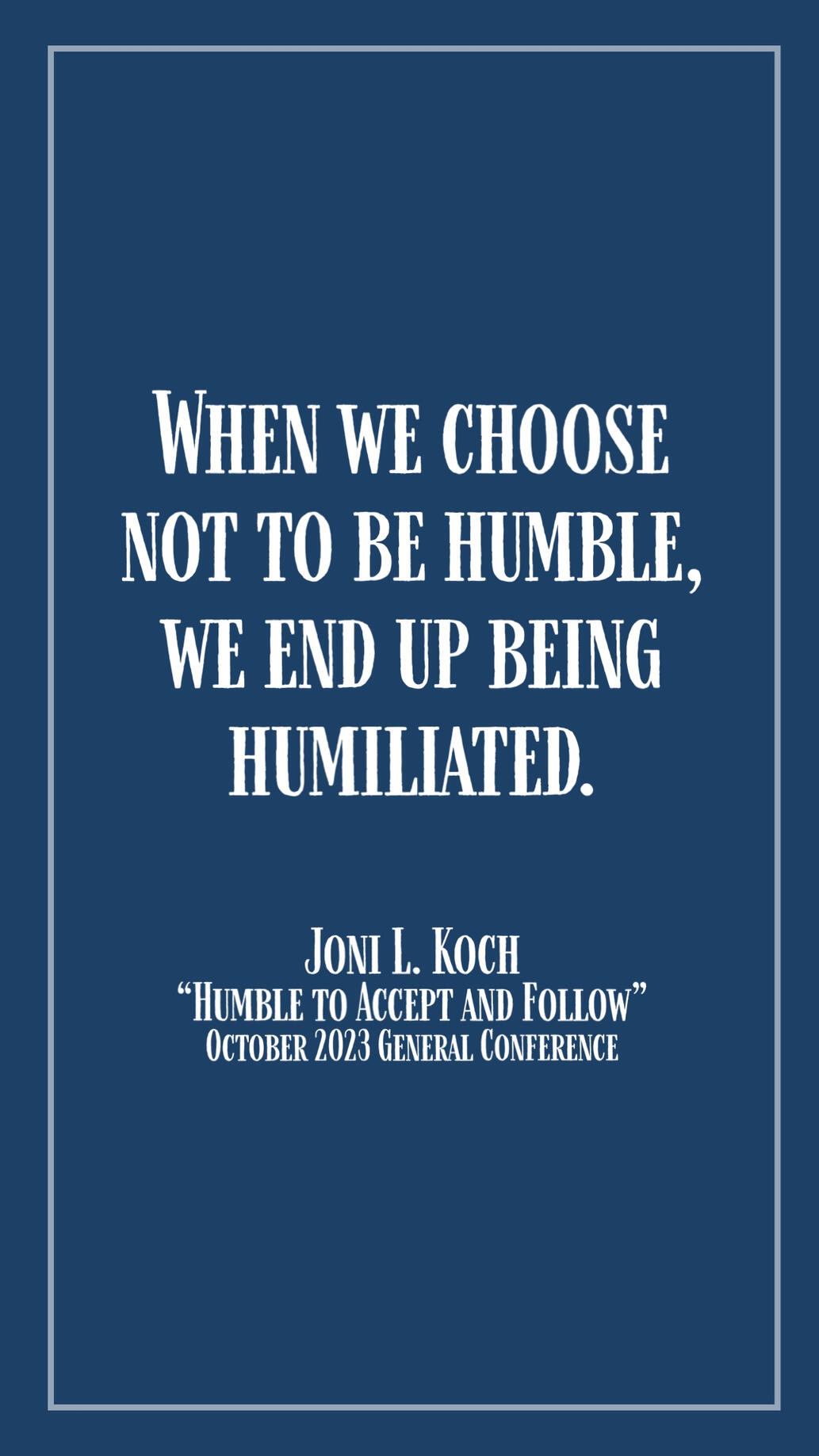 Humble to Accept and Follow