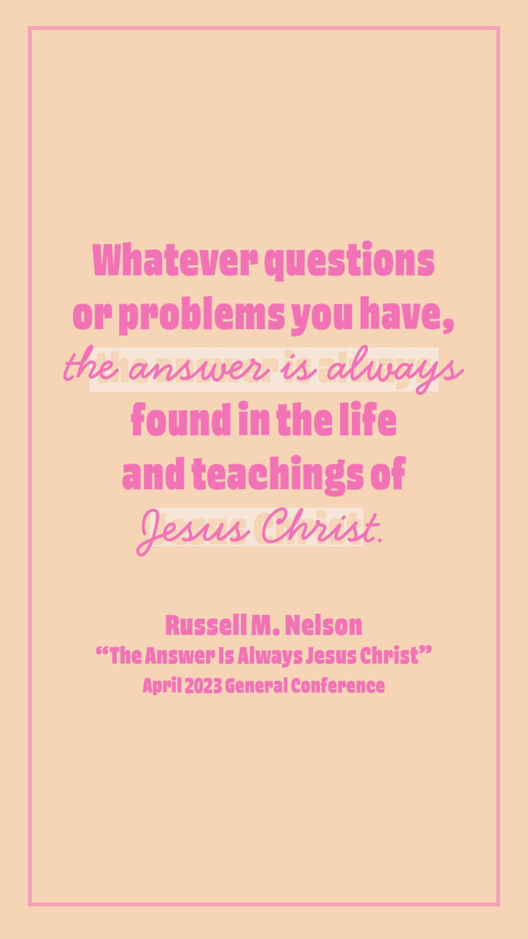 The Answer is Always Jesus Christ